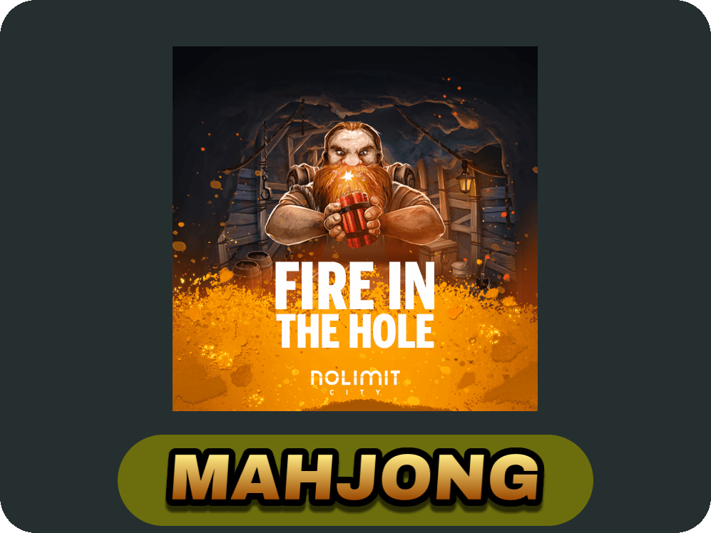 Fire In The Hole